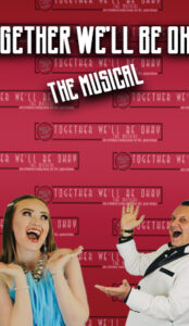 Together We’ll Be Okay – The Musical